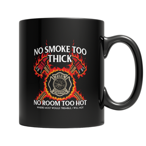 No Smoke Too Thick